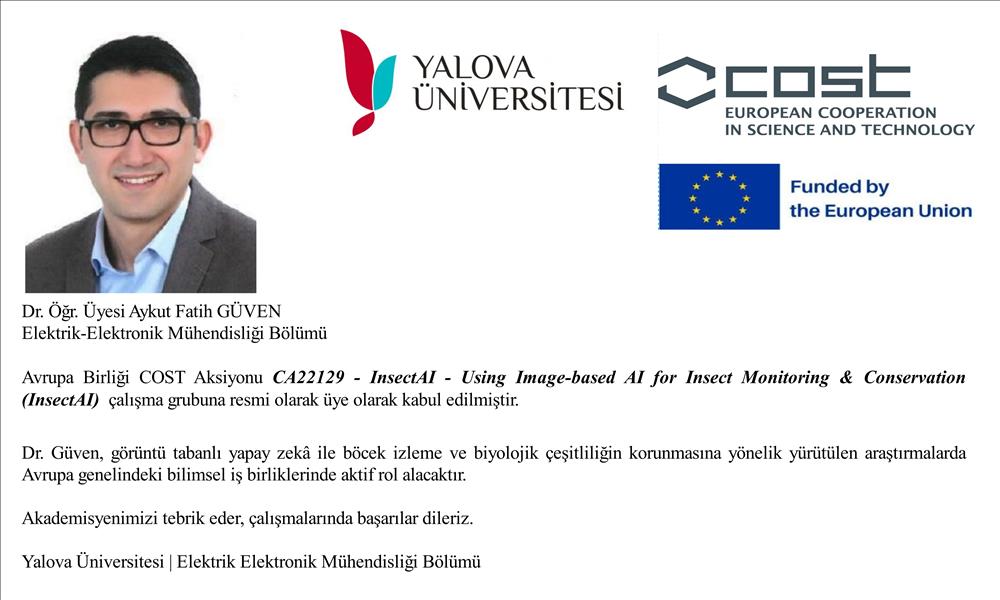 Dr. Öğr. Üyesi Aykut Fatih Güven CA22129 - InsectAI - Using Image-based AI for Insect Monitoring & Conservation (InsectAI) projesine katıldı
