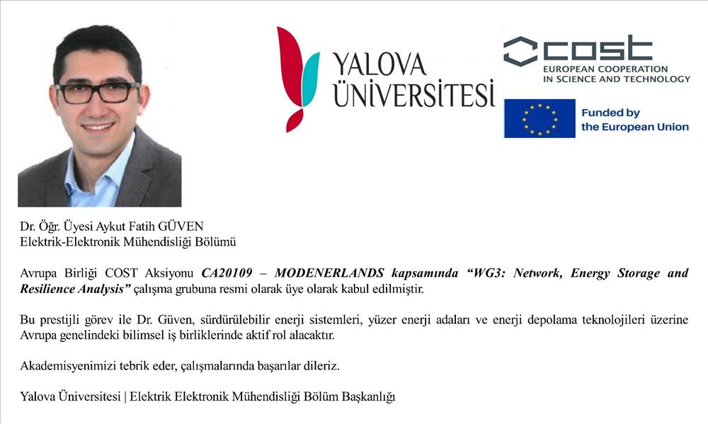 🎓🔋 Dr. Öğr. Üyesi Aykut Fatih Güven  Avrupa Birliği COST Aksiyonuna Dahil Edildi